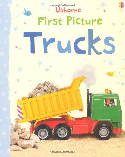 First Picture Trucks (Usborne First Picture Books)