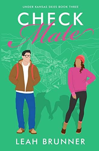 Check Mate: A Sweet Enemies to Lovers RomCom (Under Kansas Skies, Band 3)