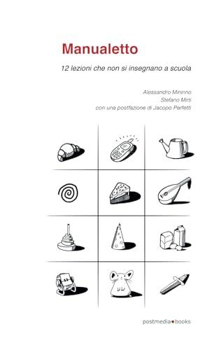 Manualetto | 12 lezioni che non si insegnano a scuola