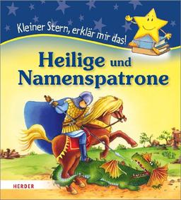 Heilige und Namenspatrone: Kleiner Stern, erklär mir das!