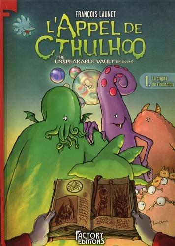 L'appel de Cthulhoo. Vol. 1. La crypte de l'indicible