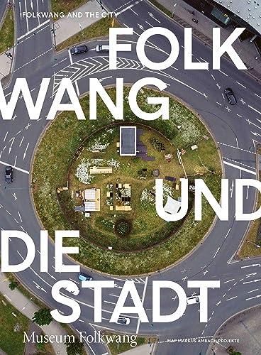 Folkwang und die Stadt / Folkwang and the City