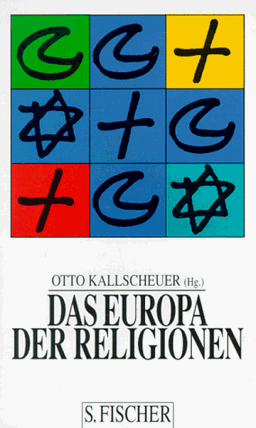 Das Europa der Religionen. Ein Kontinent zwischen Säkularisierung und Fundamentalismus