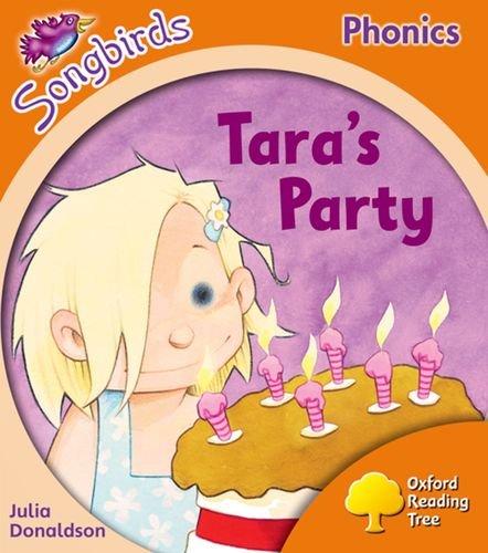 Oxford Reading Tree: Level 6: Songbirds: Tara's Party