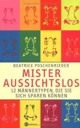 Mister Aussichtslos: 12 Männertypen, die Sie sich sparen können