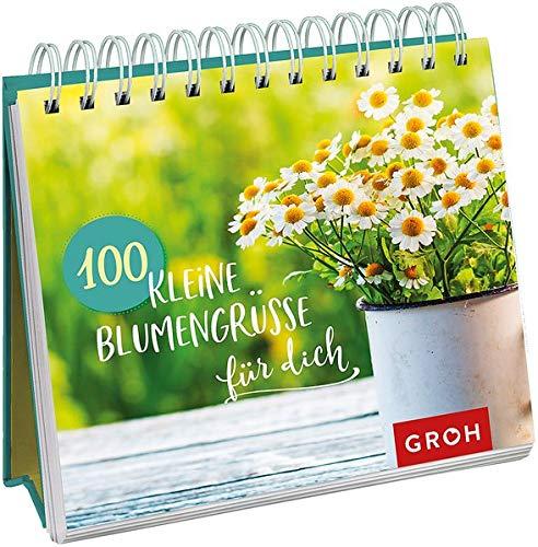 100 kleine Blumengrüße für dich