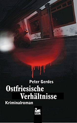 Ostfriesische Verhältnisse: Kriminalroman (Stahnke)