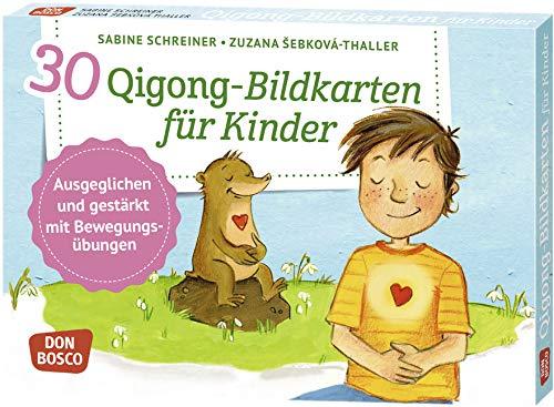 30 Qigong-Bildkarten für Kinder. Ausgeglichen und gestärkt mit Bewegungsübungen (Körperarbeit und innere Balance. 30 Ideen auf Bildkarten)