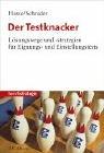 Der Testknacker: Lösungswege und -strategien für Eignungs- und Einstellungstests