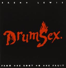 Drumsex-from the Root to the Fruit