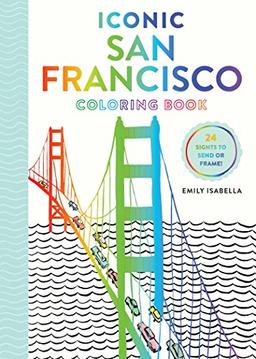 Iconic San Francisco Coloring Book (Iconic Coloring Books)