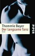 Der langsame Tanz: Roman