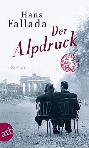 Der Alpdruck: Roman (Fallada)