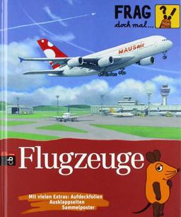 Frag doch mal ... die Maus! - Flugzeuge