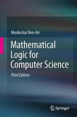 Mathematical Logic for Computer Science: Third Edition