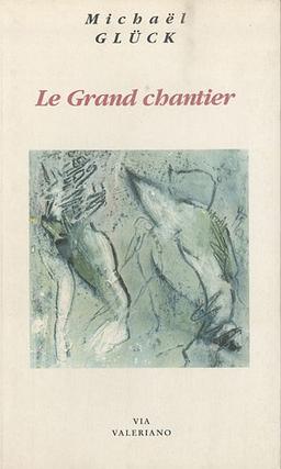 Le grand chantier