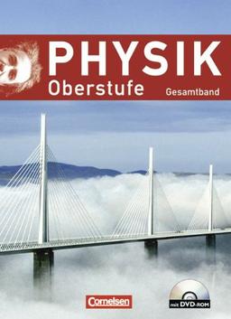 Physik Oberstufe - Neue Ausgabe - Westliche Bundesländer: Gesamtband Oberstufe - Schülerbuch mit DVD-ROM