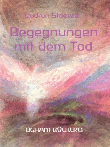 Begegnungen mit dem Tod: Geschichten von Sterben, Tod und Abschiednehmen