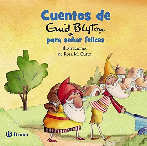 Cuentos de Enid Blyton para soñar felices (Castellano - A PARTIR DE 3 AÑOS - CUENTOS - Cuentos cortos)