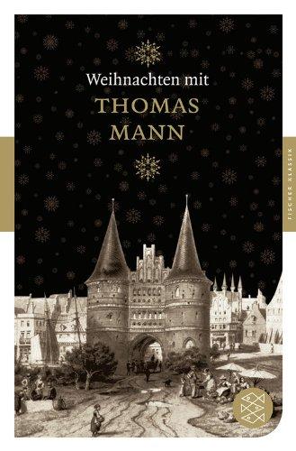 Weihnachten mit Thomas Mann (Fischer Klassik)