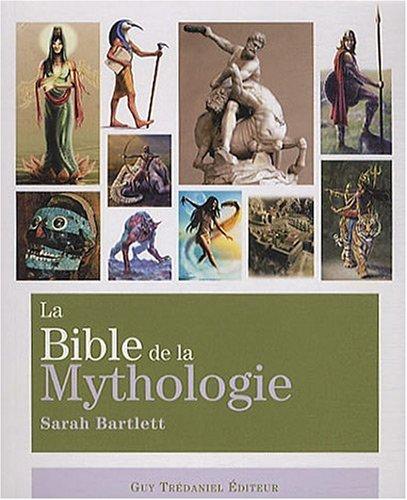 La bible de la mythologie