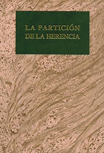 La partición de la herencia (Grandes obras jurídicas)