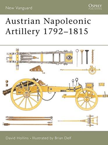 Austrian Napoleonic Artillery 1792-1815 (New Vanguard, Band 72)