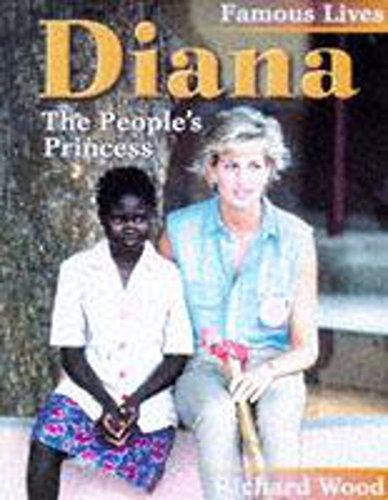 Diana: The People's Princess (Famous Lives)