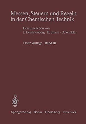 Messen, Steuern und Regeln in der Chemischen Technik: Band III Meßwertverarbeitung zur Prozeßführung I (Analoge und binäre Verfahren) (German Edition)