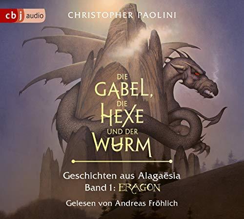 Die Gabel, die Hexe und der Wurm. Geschichten aus Alagaësia. Band 1: Eragon: Die Eragon-Saga