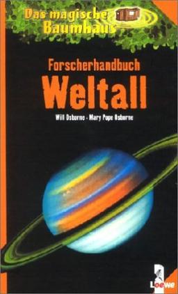 Das magische Baumhaus: Forscherhandbuch Weltall