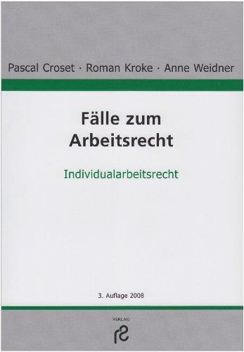 Fälle zum Arbeitsrecht: Individualarbeitsrecht