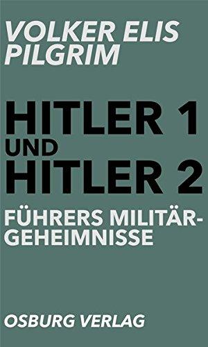 Führers Militärgeheimnisse (Hitler 1 und Hitler 2)