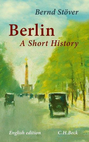 Berlin: A Short History