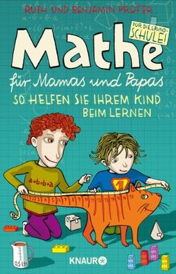 Mathe für Mamas und Papas: So helfen Sie Ihrem Kind beim Lernen