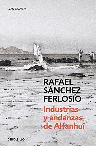 Industrias y andanzas de Alfanhuí (CONTEMPORANEA, Band 26201)