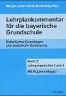 Lehrplankommentar für die bayerische Grundschule, Bd.2, 3. und 4. Jahrgangsstufe