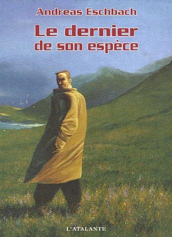 Le dernier de son espèce