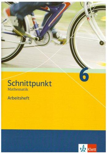 Schnittpunkt. Mathematik für Realschulen (allgemeine Ausgabe): Schnittpunkt Mathematik - Neubearbeitung. 6. Schuljahr. Allgemeine Ausgabe: Arbeitsheft plus Lösungsheft: BD 6