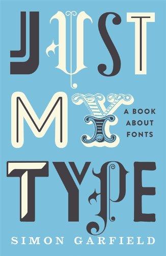 Just My Type: A Book About Fonts