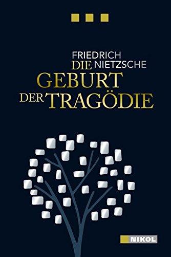 Die Geburt der Tragödie (Nikol Classics)