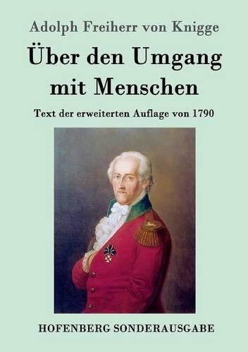 Über den Umgang mit Menschen: Text der erweiterten Auflage von 1790