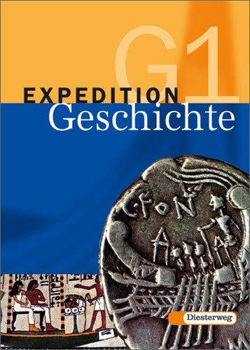 Expedition Geschichte G - 2-bändige Ausgabe: Band 1: Klasse 7 / 8: Vom Beginn der Neuzeit bis zum Ende des 19. Jahrhunderts