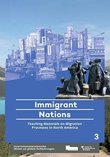 Immigrant Nations: Teaching Materials on Migration Processes in North America