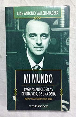 Mi mundo - paginas antologicas de una vida,de una obra (La Trama)