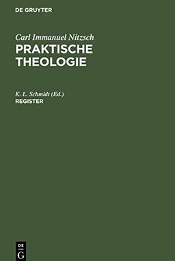 Register: NIETZPT-B (Carl Immanuel Nitzsch: Praktische Theologie)