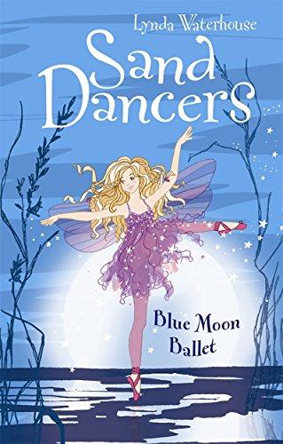 Blue Moon Ballet (A Sand Dancers Book)