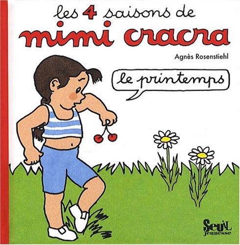 Les 4 saisons de Mimi Cracra. Le printemps