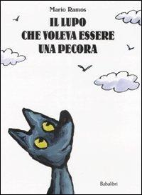 Il lupo che voleva essere una pecora: LE LOUP QUI VOULAIT AªTRE UN MOUTON