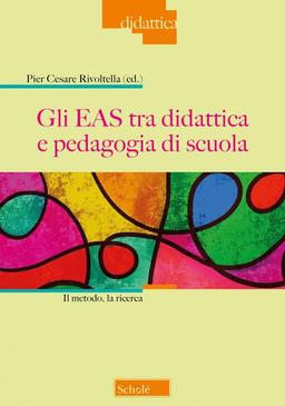 Gli EAS tra didattica e pedagogia di scuola. Il metodo, la ricerca